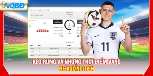 Kèo Rung Và Những Thời Điểm Vàng Để Xuống Tiền